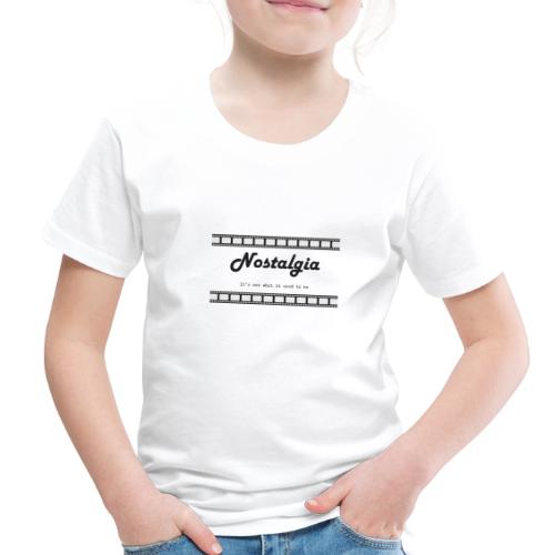 Nostalgia its not what it used to be - Toddler Premium T-Shirt