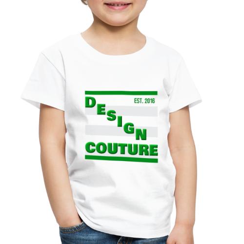 DESIGN COUTURE EST 2016 GREEN - Toddler Premium T-Shirt