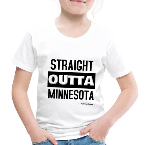 STRAIGHT OUTTA MINNESOTA BLACK - Toddler Premium T-Shirt