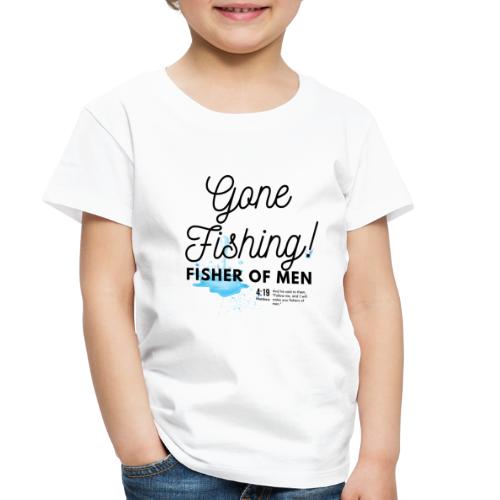 Gone Fishing: Fisher of Men Gospel Shirt - Toddler Premium T-Shirt