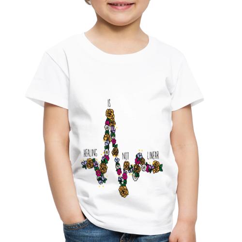 Healing Is Not Linear - Toddler Premium T-Shirt