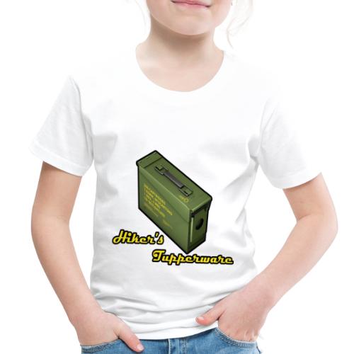 Hiker s Tupperware - Toddler Premium T-Shirt