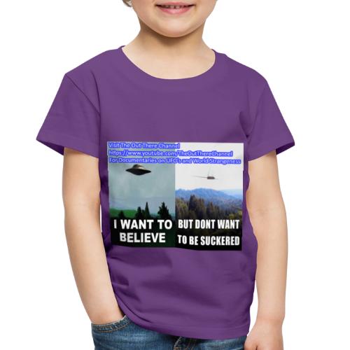 tshirt i want to believe - Toddler Premium T-Shirt