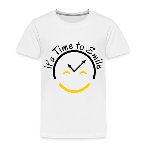 It s Time to Smile - Toddler Premium T-Shirt