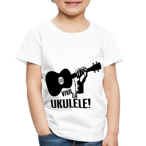 Viva La Ukulele! (black) - Toddler Premium T-Shirt