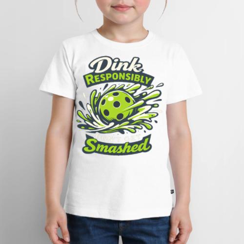 Dink Responsibly Don’t Get Smashed Pickleball Art - Toddler Premium T-Shirt