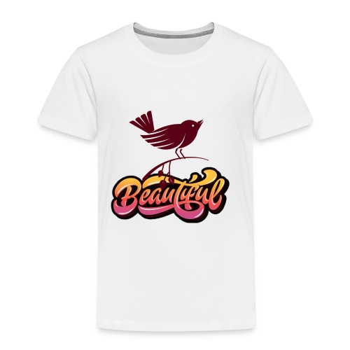 Beautiful Bird - Toddler Premium T-Shirt