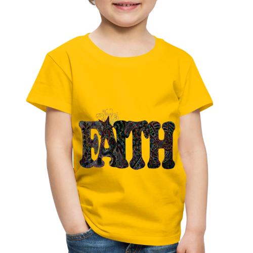 FAITH - Toddler Premium T-Shirt