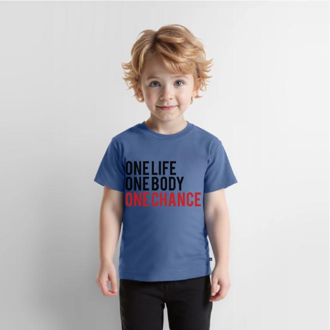One Life One Body One Chance