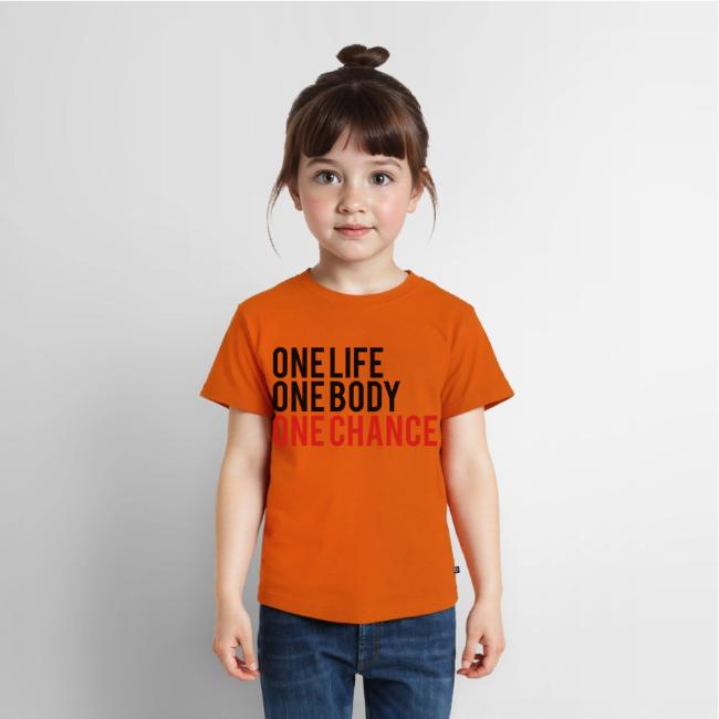 One Life One Body One Chance