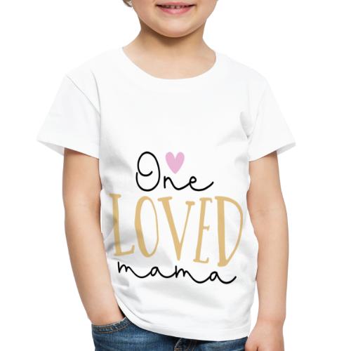 One Loved Mom | Mom And Son T-Shirt - Toddler Premium T-Shirt