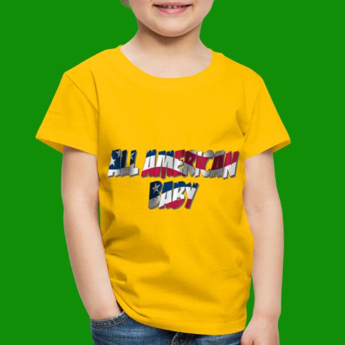 ALL AMERICAN BABY - Toddler Premium T-Shirt