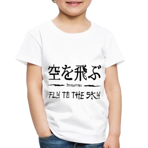 FLY TO THE SKY - Toddler Premium T-Shirt