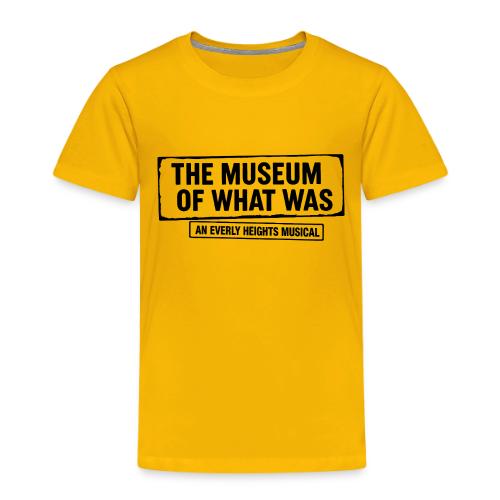 Museum of What Was Logo (Black) - Toddler Premium T-Shirt