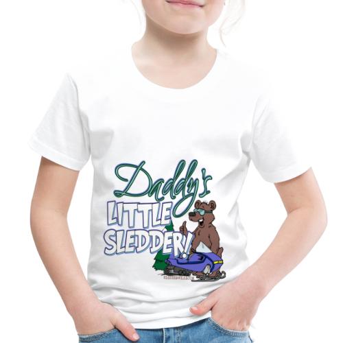 Daddy's Little Sledder - Toddler Premium T-Shirt