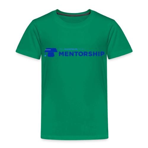 Mentorship - Toddler Premium T-Shirt