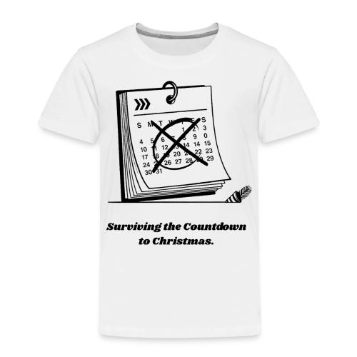 Countdown to Christmas T-Shirt - Toddler Premium T-Shirt