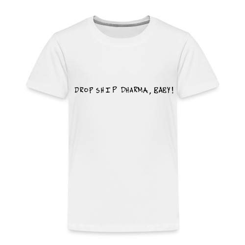 Dropship, baby! - Toddler Premium T-Shirt