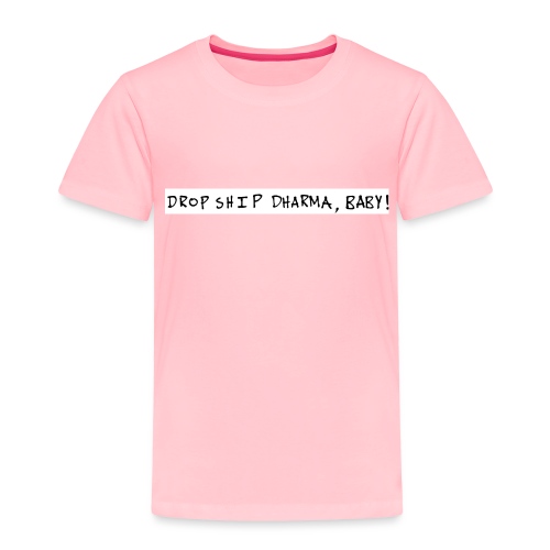 Dropship, baby! - Toddler Premium T-Shirt