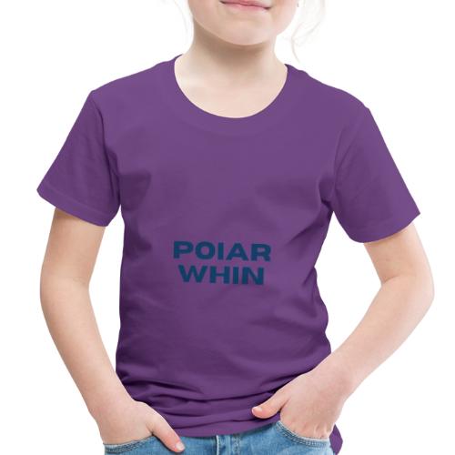PoIarwhin Updated - Toddler Premium T-Shirt