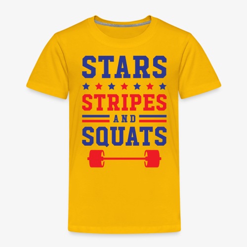 Stars, Stripes And Squats - Toddler Premium T-Shirt