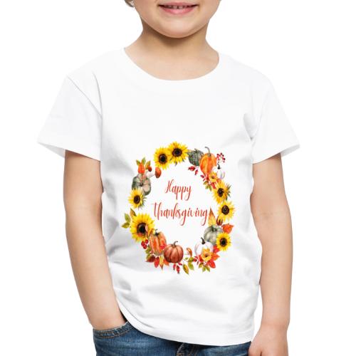Happy thanksgiving - Toddler Premium T-Shirt