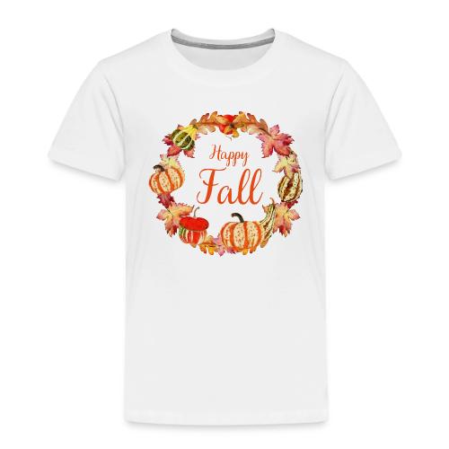 Happy Fall - Toddler Premium T-Shirt