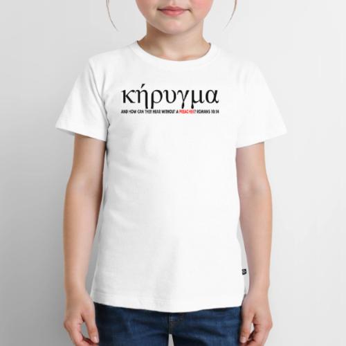 Kerygma to proclaim preach - Toddler Premium T-Shirt