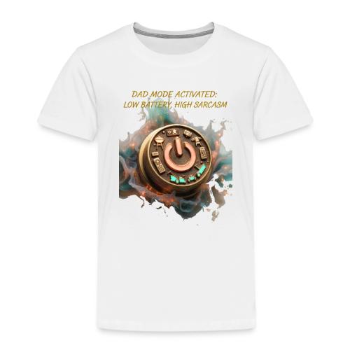 Dad Mode Activated T Shirt, Funny Dad Gift - Toddler Premium T-Shirt