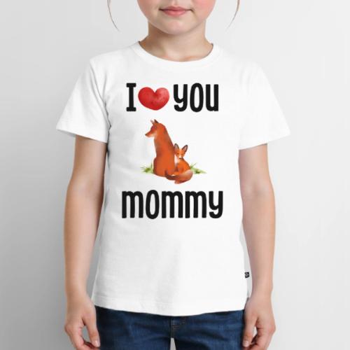 I love my mommy - Toddler Premium T-Shirt