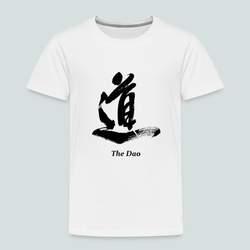 The Dao (Black) - Toddler Premium T-Shirt