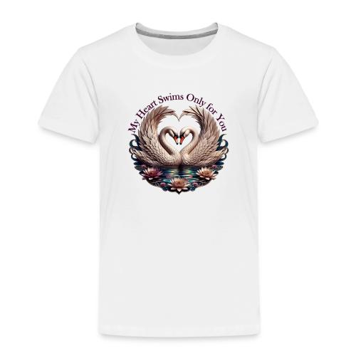 My Heart Swims Only for You Swan Heart T-Shirt - Toddler Premium T-Shirt