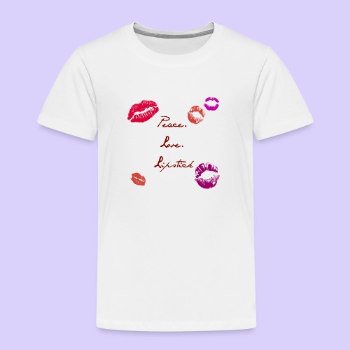 Peace, Love, & Lipstick - Toddler Premium T-Shirt