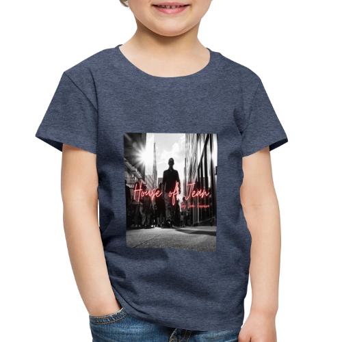 House of Jean - Toddler Premium T-Shirt