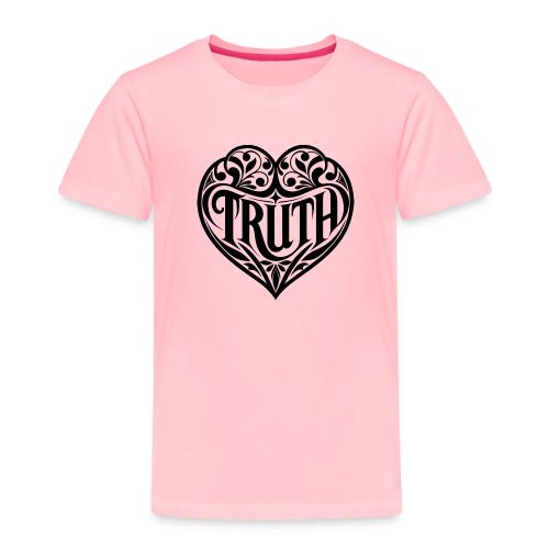 TRUTH in HEART - Toddler Premium T-Shirt