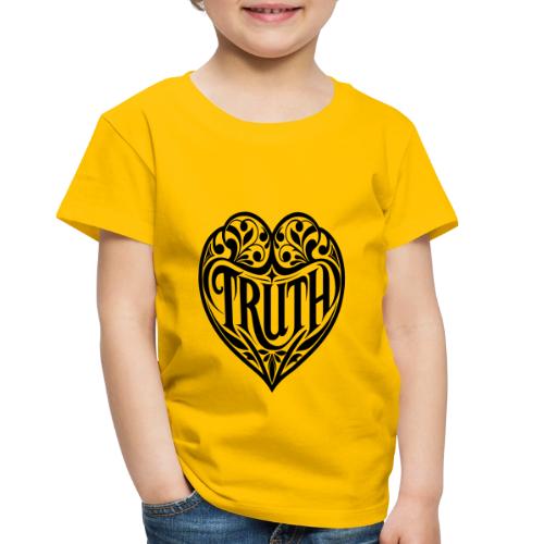 TRUTH in HEART - Toddler Premium T-Shirt