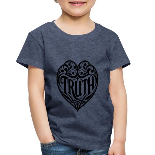 TRUTH in HEART - Toddler Premium T-Shirt