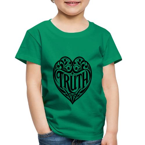 TRUTH in HEART - Toddler Premium T-Shirt