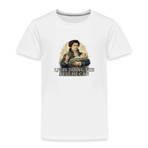 Lord John Is Doing His Best - Toddler Premium T-Shirt