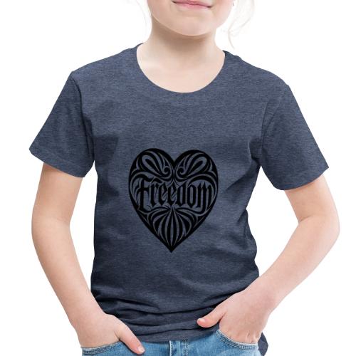 FREEDOM in Heart - Toddler Premium T-Shirt