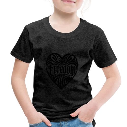 FREEDOM in Heart - Toddler Premium T-Shirt