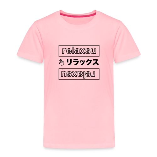 relaxsu b - Toddler Premium T-Shirt