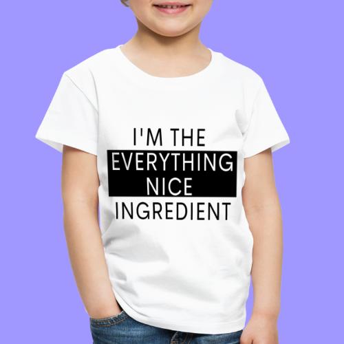 Everything nice bright - Toddler Premium T-Shirt