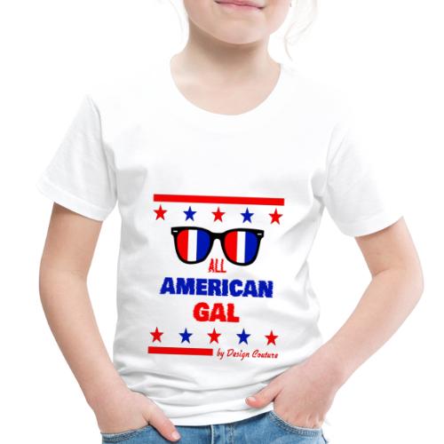 4TH OF JULY ALL AMERICAN GAL - Toddler Premium T-Shirt