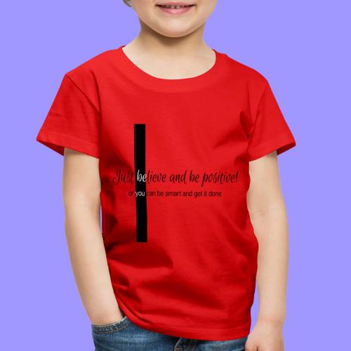 Be you. - Toddler Premium T-Shirt