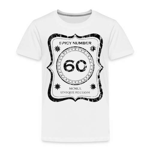 Cool Spicy Number 60 - 1960 MCMLX - Unique Edition - Toddler Premium T-Shirt