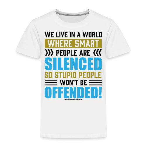 Silence Smart People for Light Colors - Toddler Premium T-Shirt