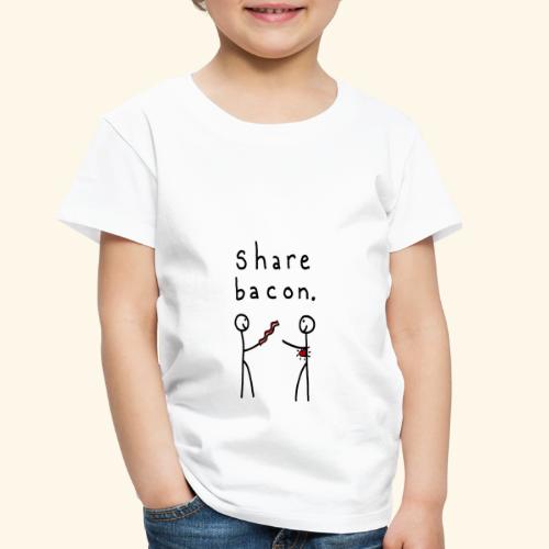 Share Bacon - Toddler Premium T-Shirt