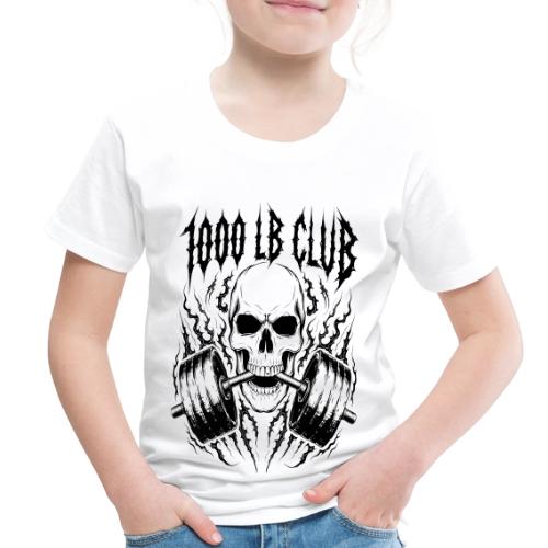 1000 LB Club Skull Barbell Powerlif - Toddler Premium T-Shirt