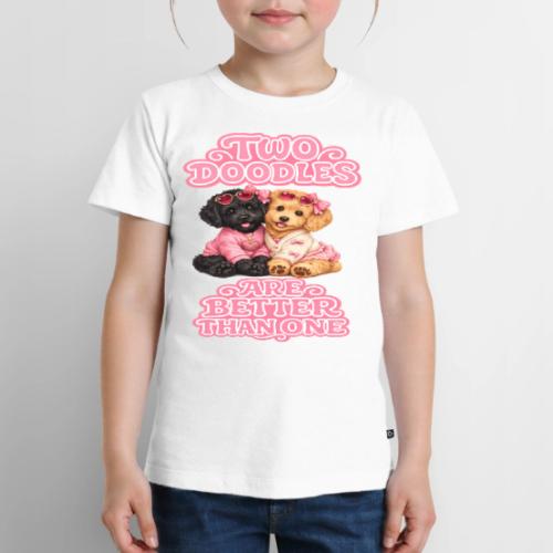 Two Doodles Are Better Than One - Toddler Premium T-Shirt